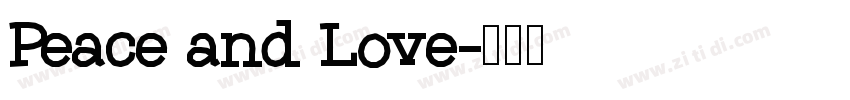 Peace and Love字体转换